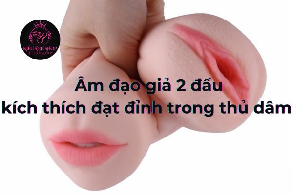 m đạo giả 2 đầu kích thích đạt đỉnh trong thủ dâm